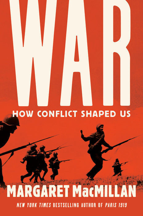 "War: How Conflict Shaped Us"